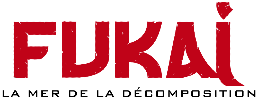 Fukai, La mer de la décomposition